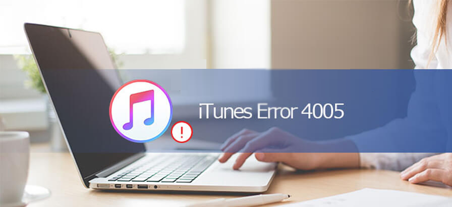 corriger une erreur iTunes 4005